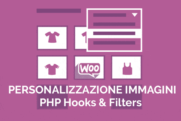 personalizzazione immagini woocomerce via php hook