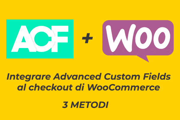 usare acf checkout woocommerce
